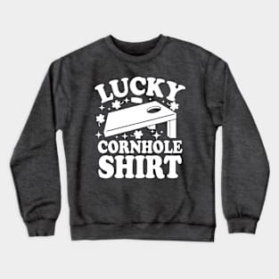 Lucky Cornhole Shirt Crewneck Sweatshirt